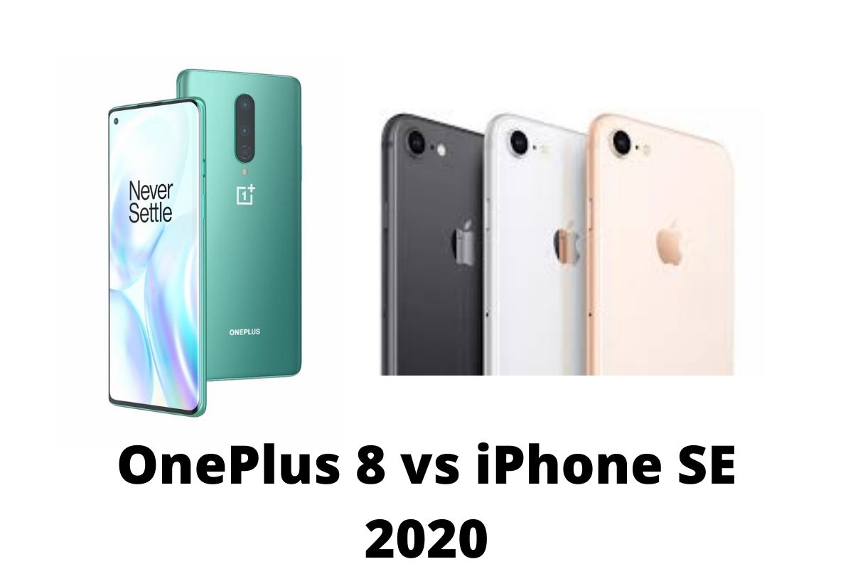 Oneplus 8 Vs Apple Iphone Se Which Phone Is Better In Terms Of Specs And Features Mysmartprice