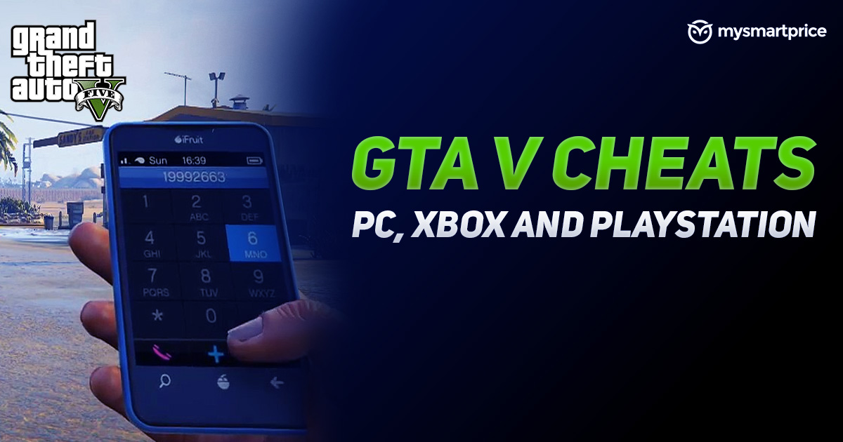 Gta 5 Cheats Full List Of All Grand Theft Auto V Cheat Codes For Ps Xbox And Pc How To Enter Mysmartprice