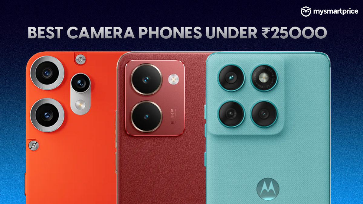 The Best Camera Phones Under ₹25,000 Right Now